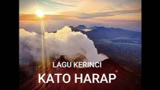 KATO HARAP - LAGU KERINCI