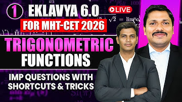 Trigonometric Functions Lec 1 | EKLAVYA 6.0 Batch MHT-CET 2026 | Imp Question & Shortcut |Dinesh Sir