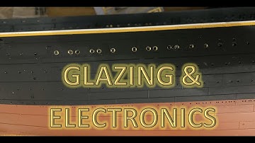 Radio Control Trumpeter 1:200 Titanic Build Part 10 - Glazing and Electronics