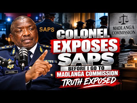 SAPS EXPOSED By Ex Colonel, Before I Go To Madlanga Commission, Truth EXPOSED