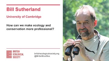 Ecology Live with Bill Sutherland - How can we make ecology and conservation more professional?
