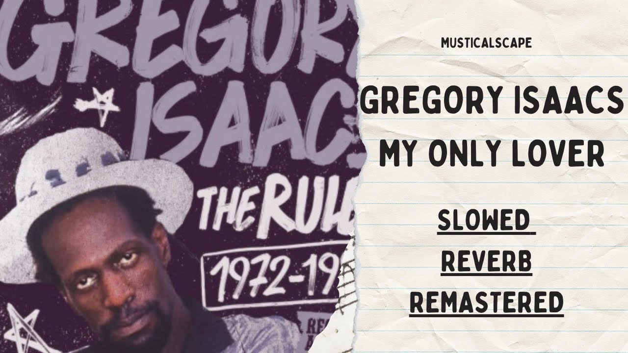 Gregory Isaacs - My Only Lover (Slowed) Hq - YouTube