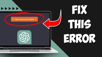 Fix "Failed to Get Service Status" ChatGPT