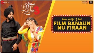 Film Banaun Nu Firaan  Nikka Zaildar 3 | Ammy Virk & Wamiqa Gabbi | Gurmeet Singh