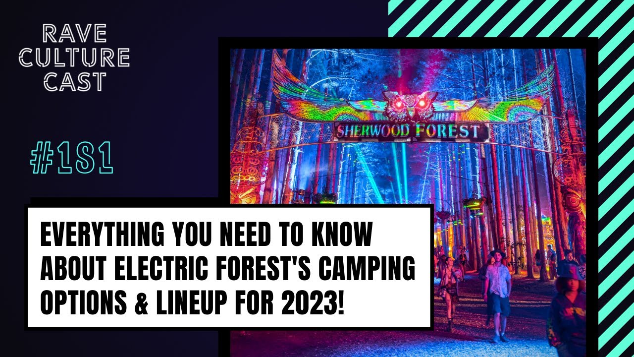 Your Guide To Electric Forest s Ticketing Lineup What s New For 2023 Your Guide To Electric Forest s Ticketing Lineup What s New For 2023