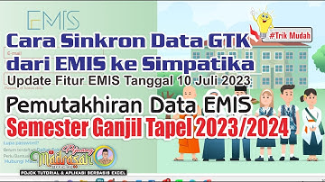 Cara Sinkron Data GTK dari EMIS ke Simpatika | Update Fitur EMIS 10 Juli 2023