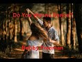 Do You Wanna Dance -  Bobby Freeman - with lyrics