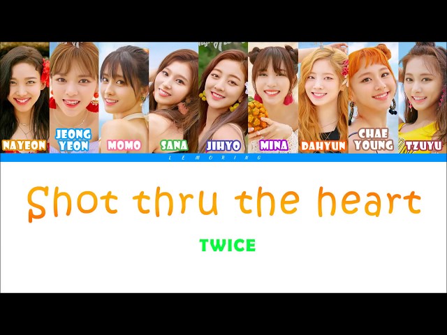 TWICE (트와이스) - Shot thru the heart [Color Coded Lyrics/Han/Rom/Eng] class=