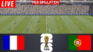 France vs Portugal – FIFA WORLD CUP 2026 | Full Match | PES Simulation