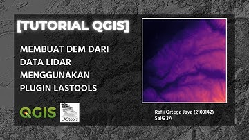 [TUTORIAL QGIS] Membuat Data DEM dari Data LiDAR Menggunakan Plugin LAStools
