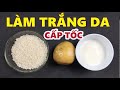 Đắp thứ này 30 phút, da trắng nõn như trứng gà bóc, cả đời không cần dùng mỹ phẩm [Làm đẹp]