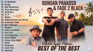 Download lagu Koleksi Lagu Bondan Prakoso Pilihan Terbaik- Bondan Prakoso, Fade2Black Full Album Viral Tiktok 2026