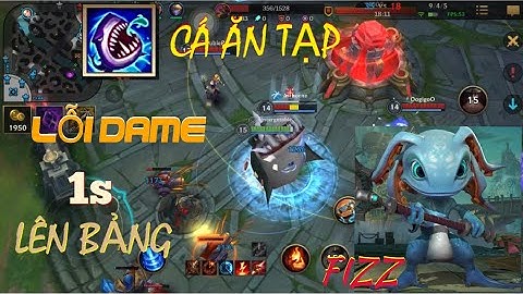 Fizz || Lỗi Dame || Highlight Cực Hay || Liên Minh Tốc Chiến || GTP Gaming