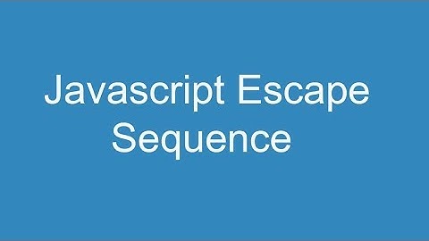 Javascript Escape Sequence