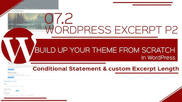 WordPress Excerpt part2- Conditional Statements & Custom Excerpt Length
