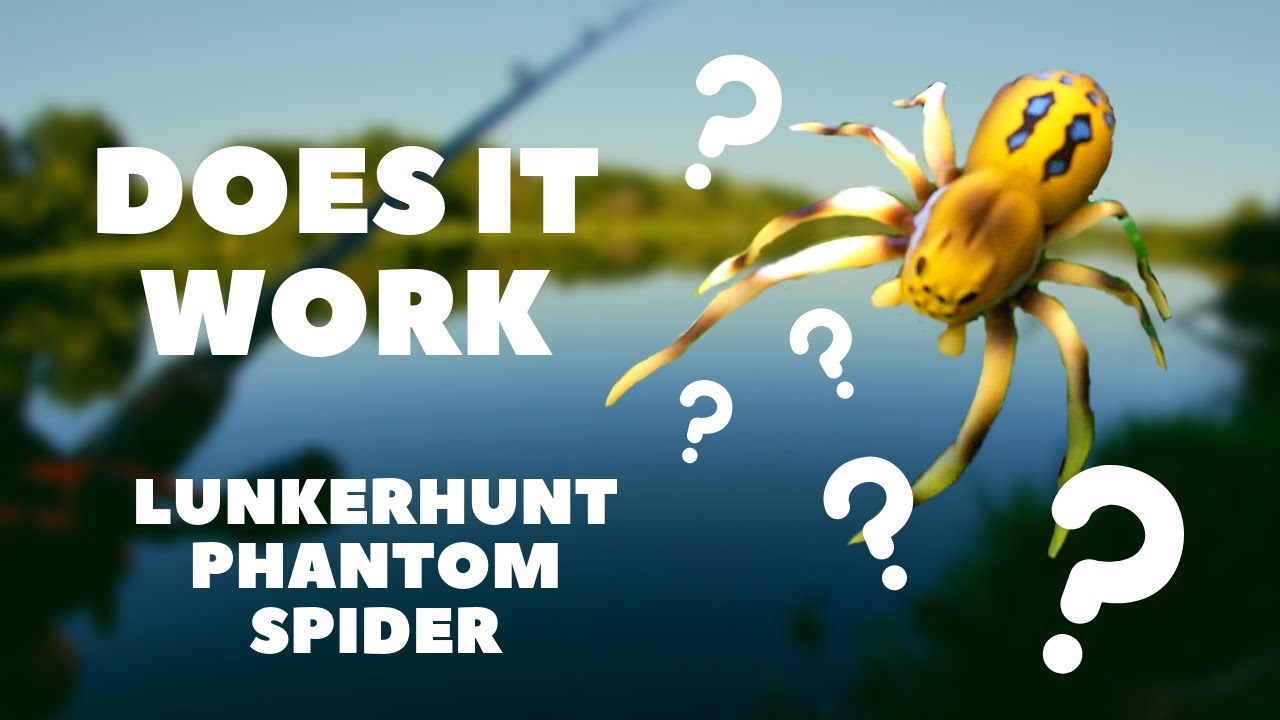 Lunkerhunt PHANTOM SPIDER lure, DOES IT WORK??