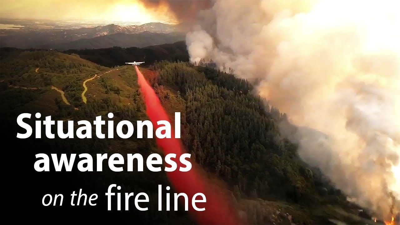 Situational Awareness on the Fire Line YouTube