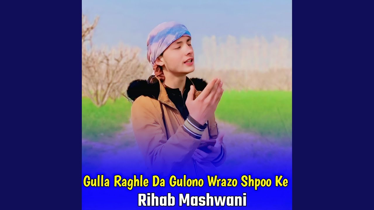 Gulono Gulla Raghle Da Gulono Wrazo Shpoo Ke - YouTube