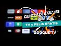 Miles de canales de tv series y pelculas en google tv