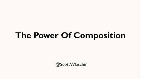 The Power of Composition - Scott Wlaschin