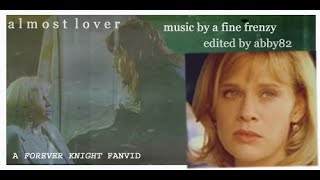 Forever Knight--Almost Lover (Tracy/Vachon)