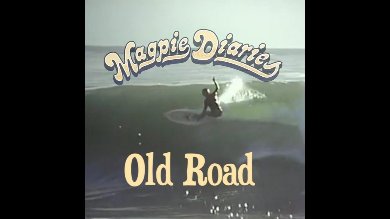 Watch Magpie Diaries - Old Road on YouTube Watch Magpie Diaries - Old Road on YouTube