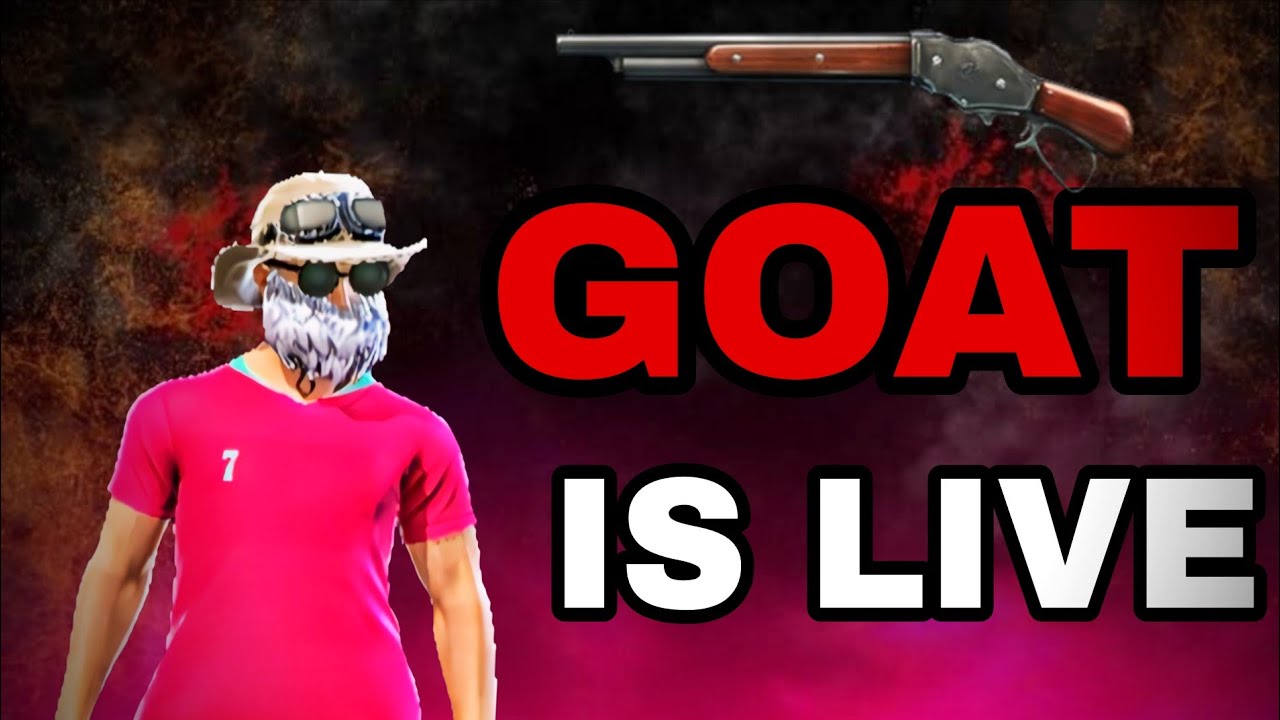 GOAT IS LIVE 🔥💀