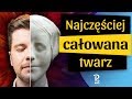 Czyja twarz jest najczęściej całowana na świecie?