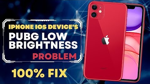 iPhone Low Brightness in (BGMI)PUBG Mobile in 2022- Problem Fix | IOS Low Brightness Problem |