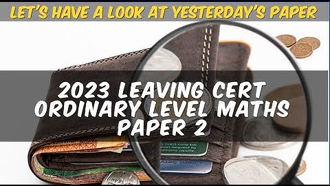 2023 Leaving Cert Ordinary Level Maths Paper 2 Question 4 [LIVE-ish]