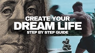 How to Design your Dream-Life (Step By Step Guide)