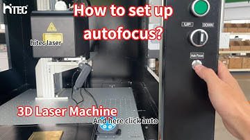 Autofocus Tutorial for 3D Laser Marking Machine (Step by Step)