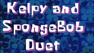 Miniatura de "SpongeBob Production Music Kelpy and SpongeBob Duet"