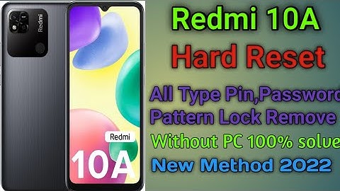 Redmi 10a Hard Reset || All Type Password Lock, Pattern Lock Remove Without PC 2022