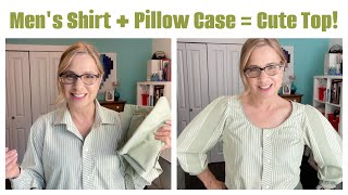 Upcycling a Men’s Shirt with a PILLOWCASE!