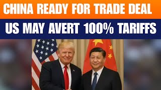 China Ready for Trade Deal: US May Hold Off 100% Tariff, Says Bessent | News9
