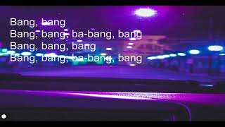 Ariana Grande, jessie J, Nicki Minaj - Bang Bang (Lyrics)