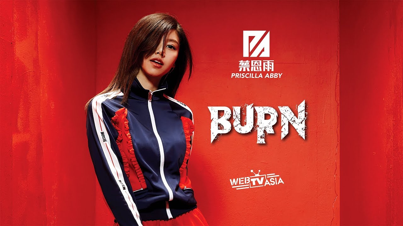  Priscilla Abby Burn  Official MV
