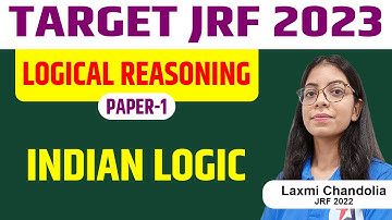 LOGICAL REASONING || INDIAN LOGIC || TARGET NET JRF 2023 II PAPER1 BY LAXMI MAM