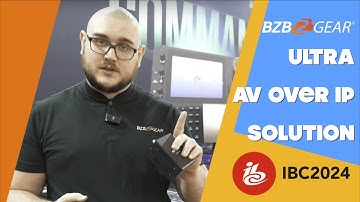BZBGEAR’s Next-Gen AV over IP Solution - IP GEAR Ultra #IBC2024