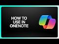 How To Use Copilot In Onenote! Tutorial