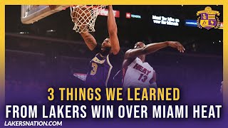 3 Things We Learned From Lakers Win Over Miami Heat