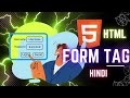 HTML Form Tag Tutorial in Hindi Part 1