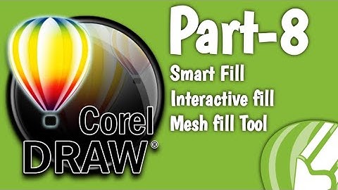 CorelDraw || Tutorial-8 || Smart Fill, Interactive Fill & Mesh Fill Tool || Zubairuddin Sayyed.