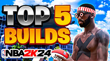 TOP 5 BEST BUILDS in NBA 2K24 🔥 MOST OVERPOWERED BEST BUILDS in NBA 2K24! BEST BUILDS 2k24