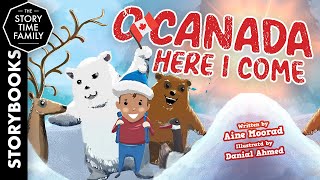 O Canada, Here I Come | A story about adventure & change