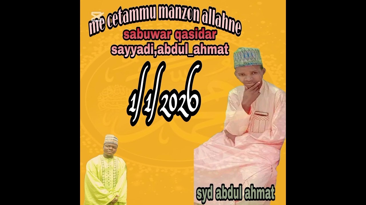 Me cetammu manzon allahne sabuwar qasidar abdul ahmat