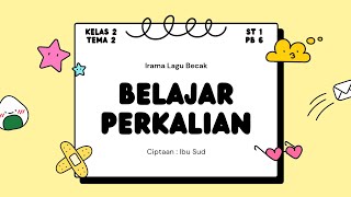 Karaoke Lagu Belajar Perkalian / Irama Lagu Becak Ibu Sud / SbdP Kelas 2 SD / Tema 2 Sub Tema 1  Pb6