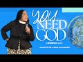 Invaders For Christ Global- You Need God- Apostle Dr Carolyn Cooper
