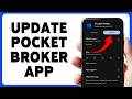 How To Update Pocket Broker App | Get Latest Features Of Pocket Broker 2026